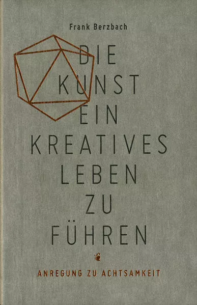Cover: Die Kunst ein kreatives Leben zu führen