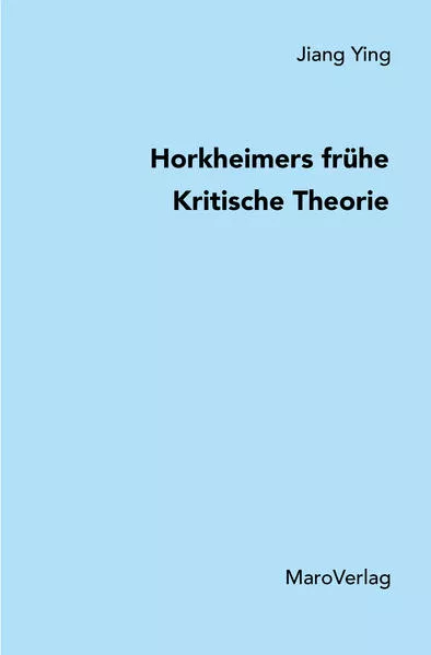 Cover: Horkheimers frühe Kritische Theorie