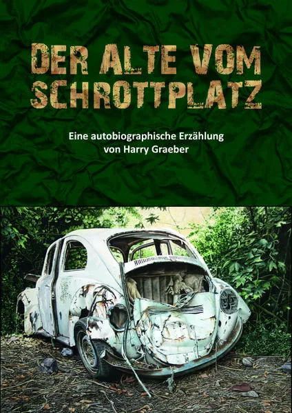Cover: Der Alte vom Schrottplatz