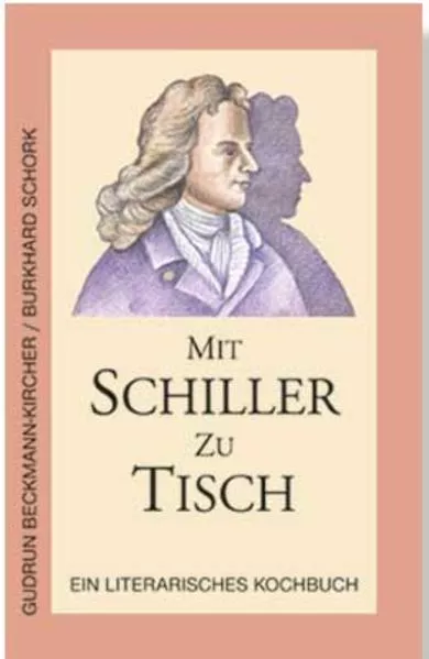 Cover: Mit Schiller zu Tisch