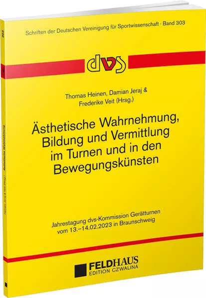 Cover: Ästhetische Wahrnehmung, Bildung und Vermittlung im Turnen und in den Bewegungskünsten