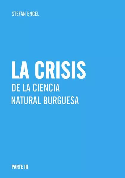 Cover: La crisis de la ciencia natural burguesa