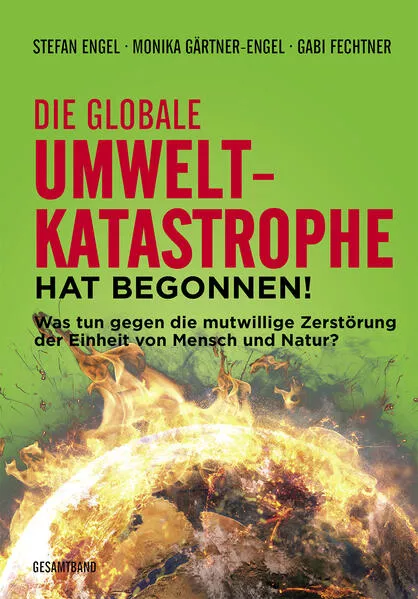 Cover: Die globale Umweltkatastrophe hat begonnen!