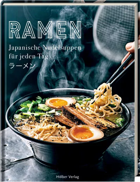 Cover: Ramen - Japanische Nudelsuppen für jeden Tag
