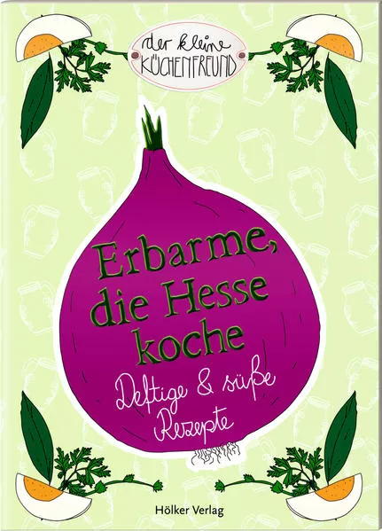 Cover: Erbarme, die Hesse koche