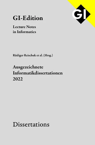 Cover: GI LNI Dissertations Band 23 - Ausgezeichnete Informatikdissertationen 2022