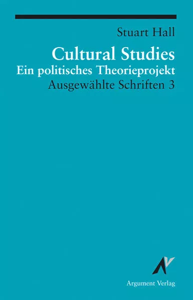 Cover: Cultural Studies - Ein politisches Theorieprojekt