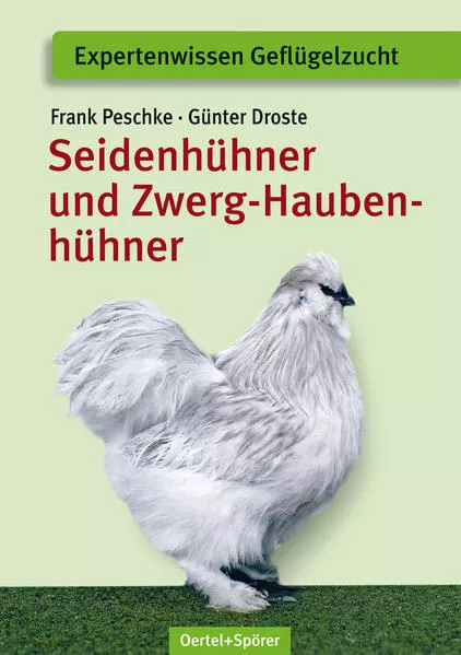 Cover: Seidenhühner und Zwerg-Haubenhühner