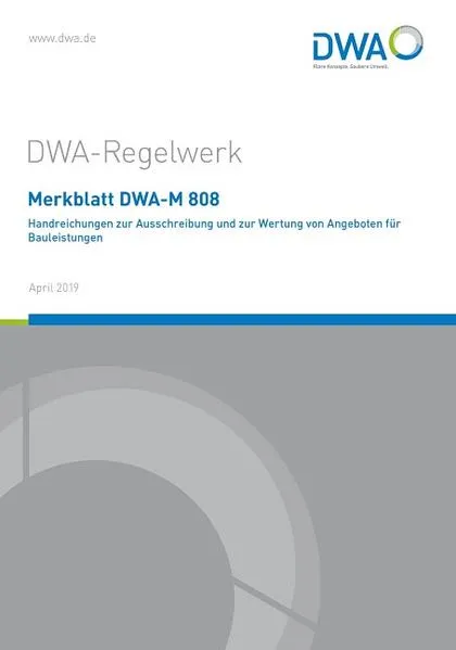 Merkblatt DWA-M 808 Handreichungen zur Ausschreibung und zur Wertung von Angeboten für Bauleistungen
