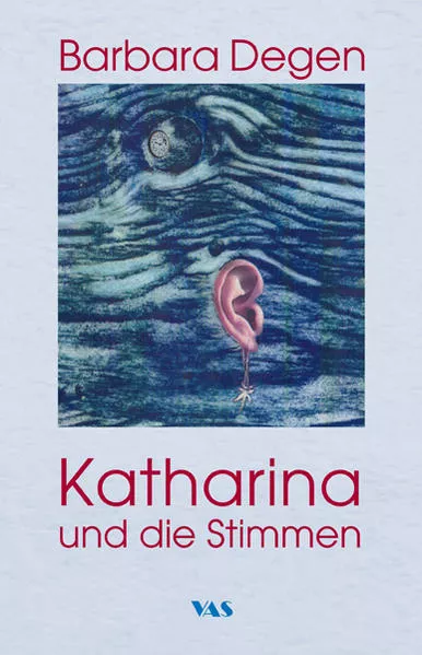 Katharina und die Stimmen</a>