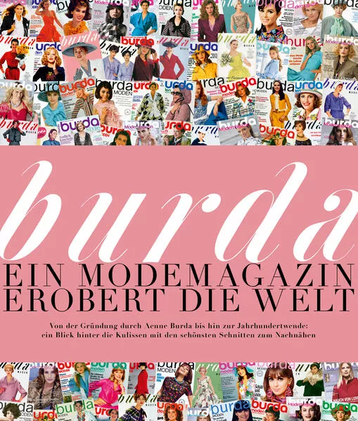 Cover: Burda: Ein Modemagazin erobert die Welt