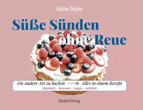 Cover: Süsse Sünden ohne Reue