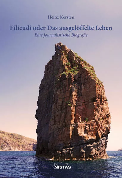 Cover: Filicudi oder Das ausgelöffelte Leben