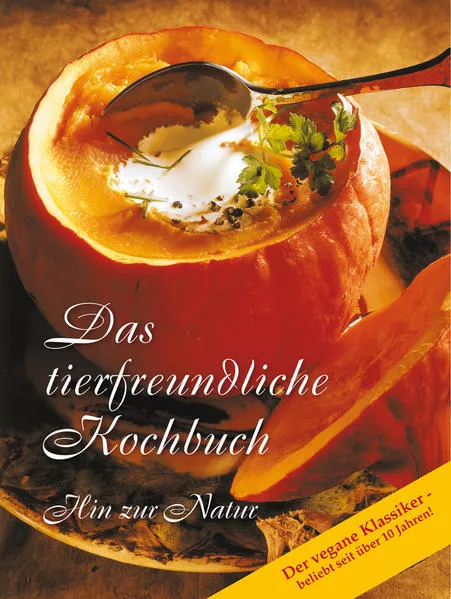 Cover: Das tierfreundliche Kochbuch