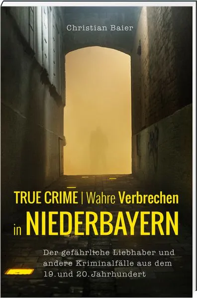 True Crime | Wahre Verbrechen in Niederbayern.