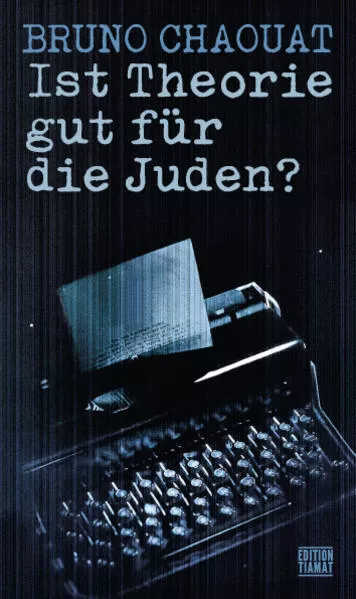 Cover: Ist Theorie gut für die Juden?