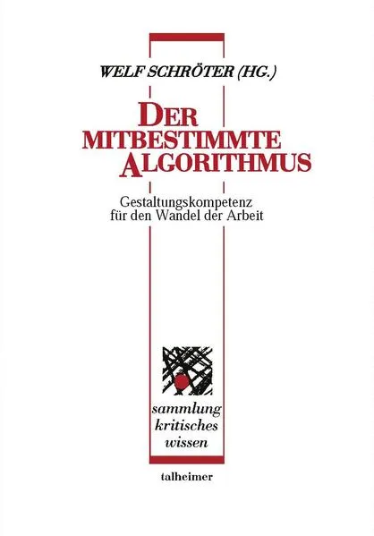 Cover: Der mitbestimmte Algorithmus