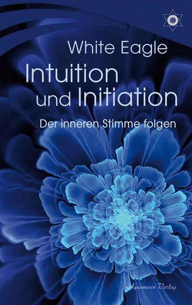 Cover: Intuition und Initiation – Der inneren Stimme folgen
