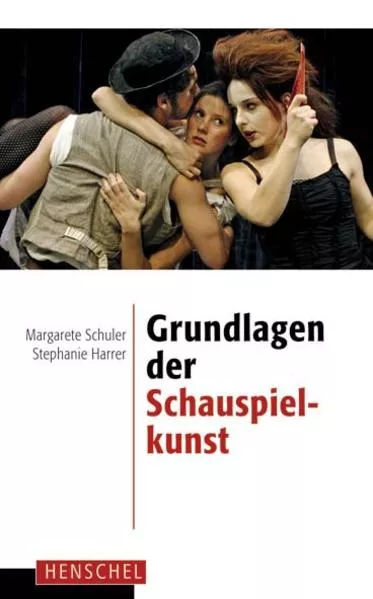 Cover: Grundlagen der Schauspielkunst