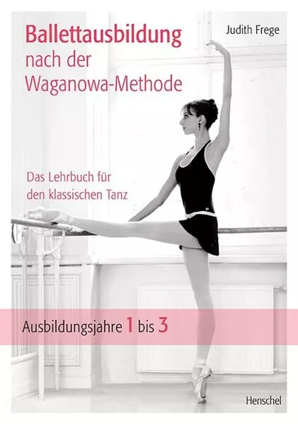 Ballettausbildung nach der Waganowa-Methode</a>