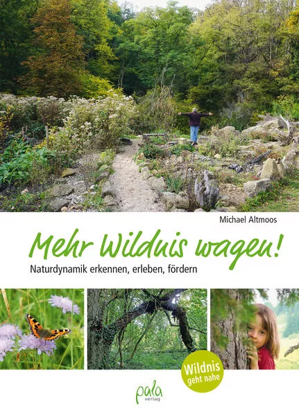 Cover: Mehr Wildnis wagen!