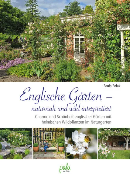 Englische Gärten – naturnah und wild interpretiert