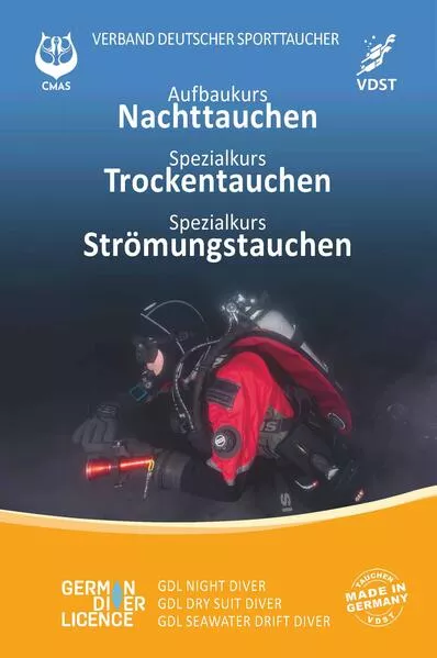 Cover: Aufbaukurs Nachttauchen - Spezialkurs Trockentauchen - Spezialkurs Strömungstauchen
