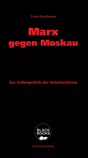 Marx gegen Moskau