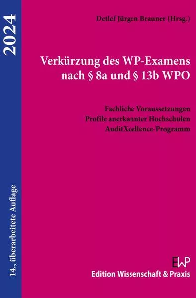 Verkürzung des WP-Examens nach § 8a und § 13b WPO 2024.</a>