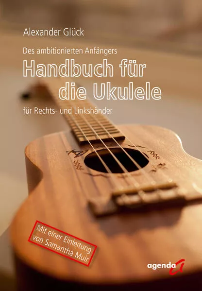 Des ambitionierten Anfängers Handbuch für die Ukulele für Rechts- und Linkshändler</a>
