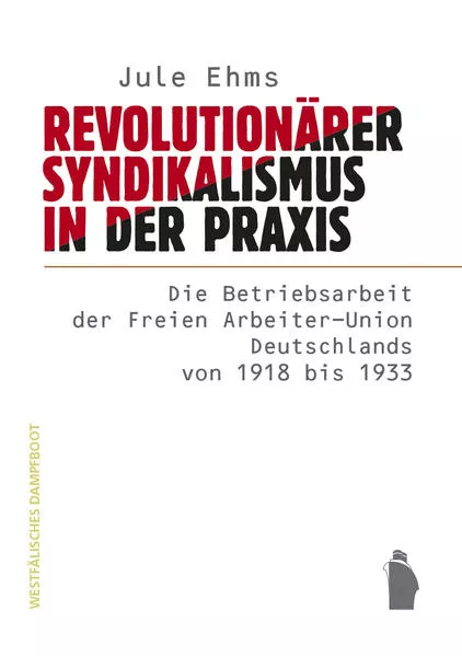 Cover: Revolutionärer Syndikalismus in der Praxis