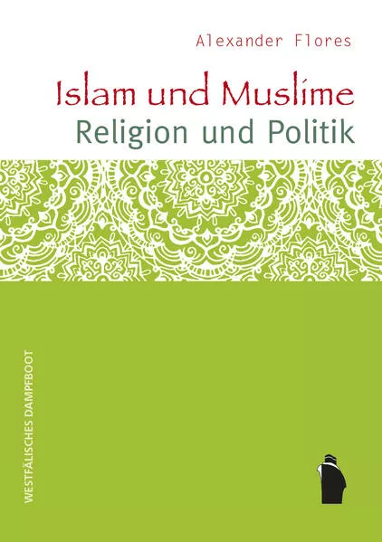 Islam und Muslime - Religion und Politik