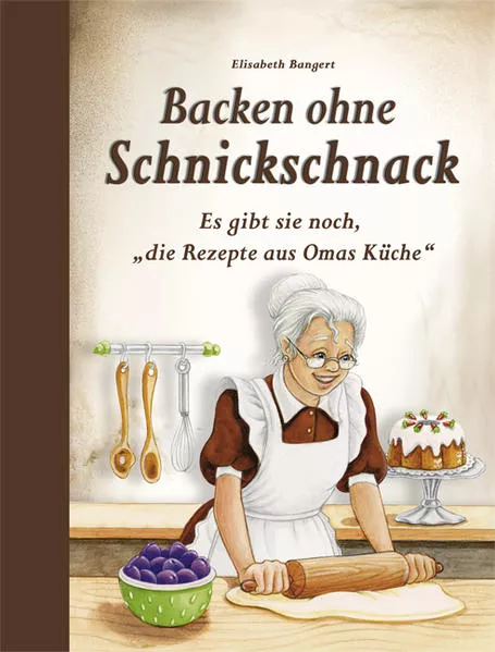 Cover: Backen ohne Schnickschnack