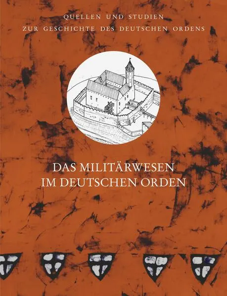 Cover: Das Militärwesen im Deutschen Orden
