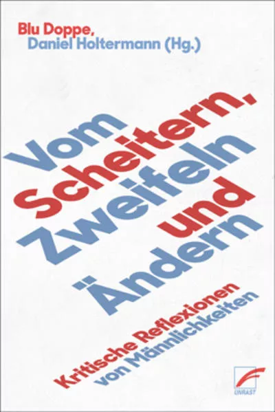 Vom Scheitern, Zweifeln und Ändern