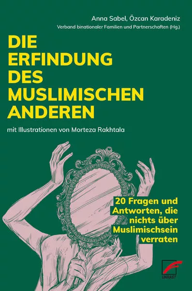 Die Erfindung des muslimischen Anderen</a>