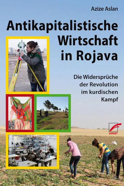 Antikapitalistische Wirtschaft in Rojava</a>