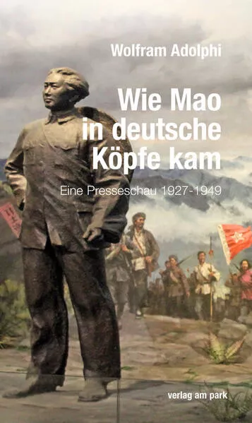 Cover: Wie Mao in deutsche Köpfe kam