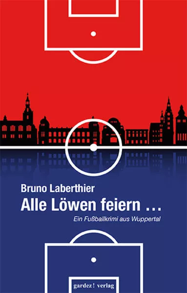 Cover: Alle Löwen feiern ...