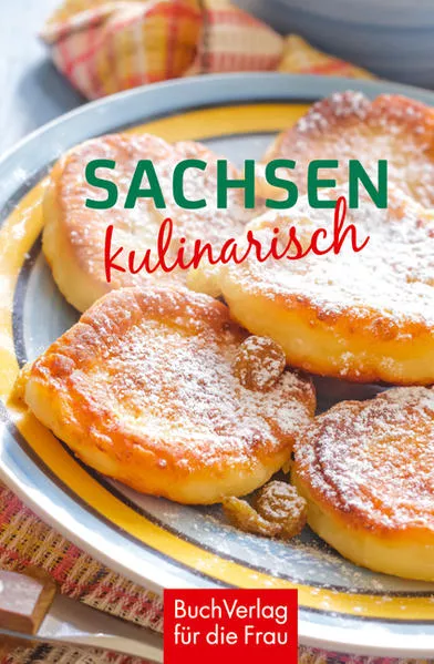 Cover: Sachsen kulinarisch