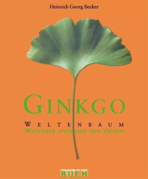 Ginkgo - Weltenbaum</a>