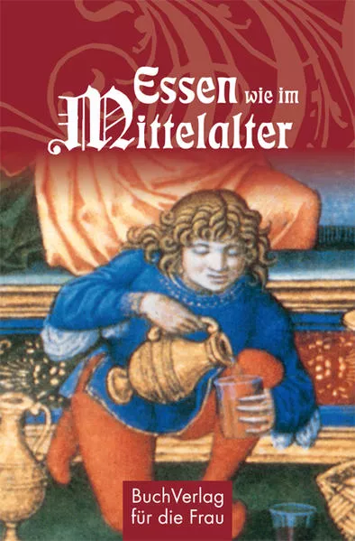 Cover: Essen wie im Mittelalter