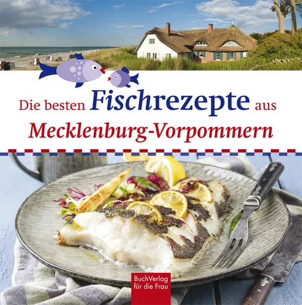 Cover: Die besten Fischrezepte aus Mecklenburg-Vorpommern