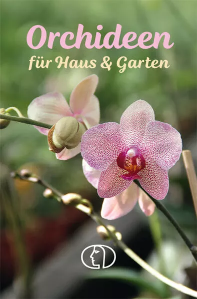 Cover: Orchideen für Haus & Garten