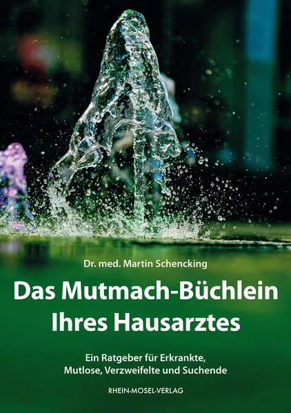 Cover: Das Mutmach-Büchlein Ihres Hausarztes