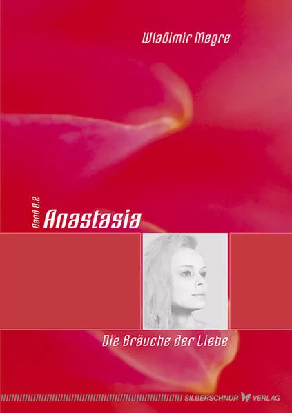 Cover: Anastasia - Die Bräuche der Liebe