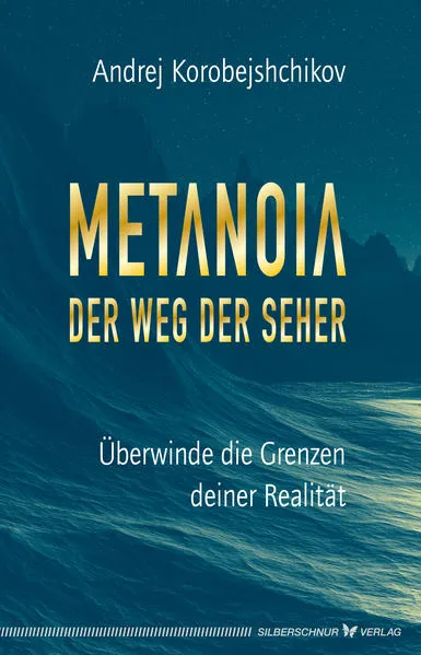 Metanoia – Der Weg der Seher