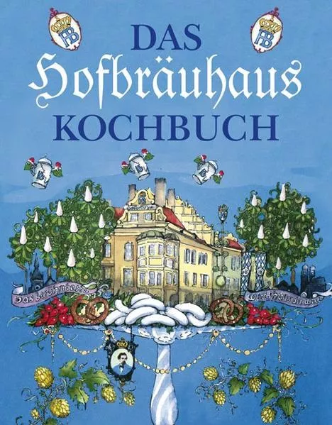 Das Hofbräuhaus-Kochbuch</a>