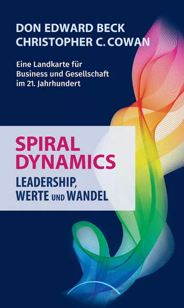 Spiral Dynamics - Leadership, Werte und Wandel</a>