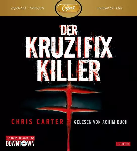 Cover: Der Kruzifix-Killer: MP3 (Ein Hunter-und-Garcia-Thriller 1)